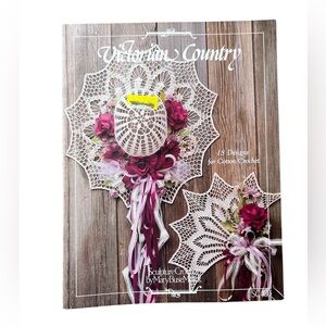 VTG 1985 Victorian Country Cotton Crochet Pattern Book Sculpture Crochet